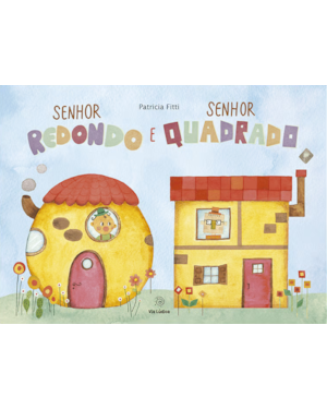 Senhor redondo e senhor quadrado