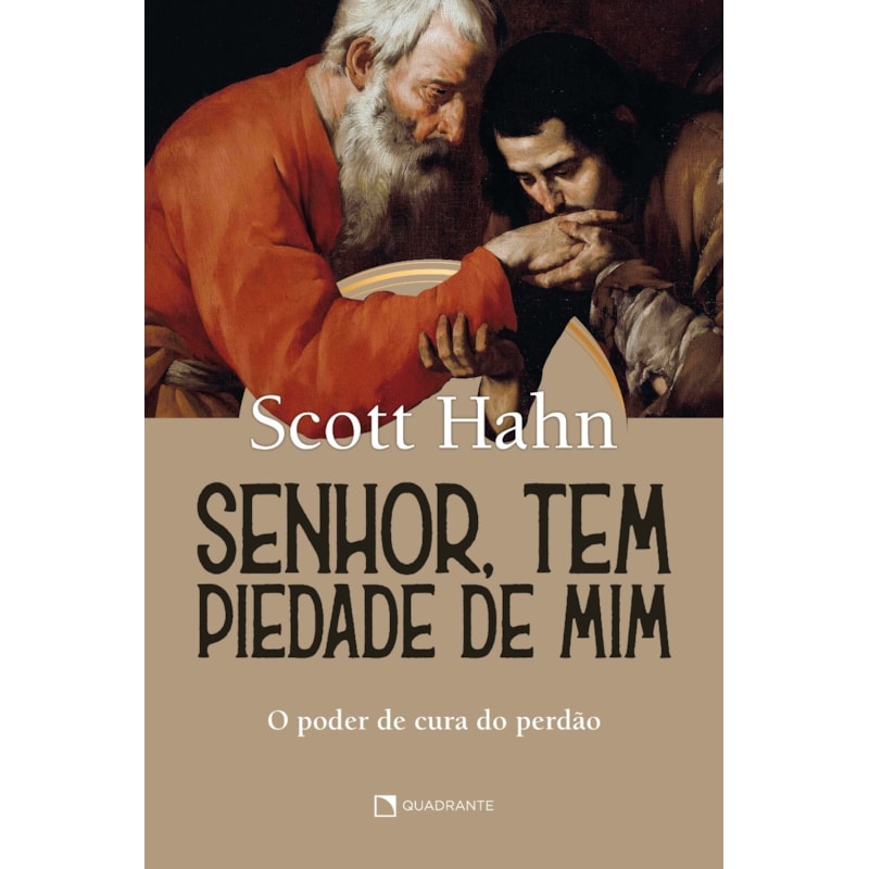 SENHOR, TEM PIEDADE DE MIM: O PODER DE CURA E PERDÃO