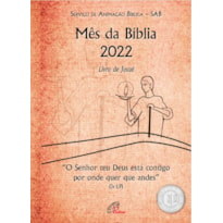 SENHOR TEU DEUS ESTÁ CONTIGO POR ONDE QUER QUE ANDES (JS 1,9): LIVRO DE JOSUÉ: TEXTO PARA O POVO - MÊS DA BÍBLIA 2022