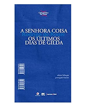 SENHORA COISA, A - OS ULTIMOS DIAS DE GILDA - COL. PALCO SUR SCENE - 1
