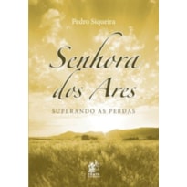 SENHORA DOS ARES - SUPERANDO AS PERDAS