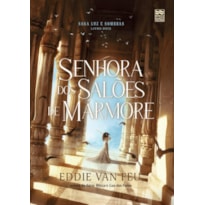 SENHORA DOS SALÕES DE MÁRMORE
