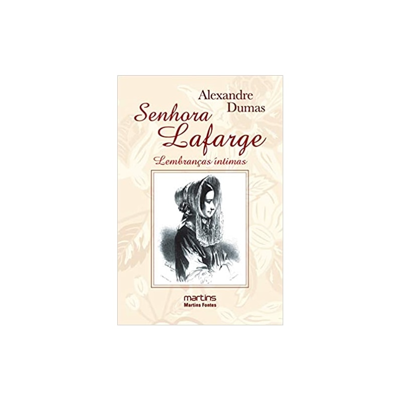Senhora Lafarge: lembrancas íntimas