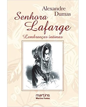 Senhora Lafarge: lembrancas íntimas