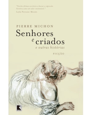 SENHORES E CRIADOS E OUTRAS HISTÓRIAS