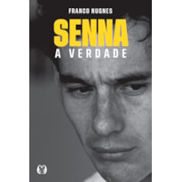 Senna, a verdade