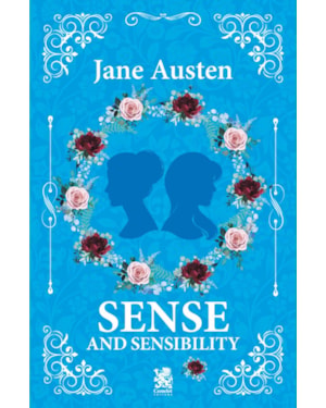 SENSE AND SENSIBILITY
