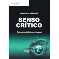 SENSO CRÍTICO: DO DIA-A-DIA ÀS CIÊNCIAS HUMANAS