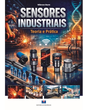 Sensores Industriais: Teoria e Prática