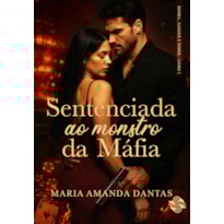 Sentenciada ao Monstro da Máfia