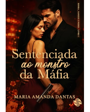 Sentenciada ao Monstro da Máfia