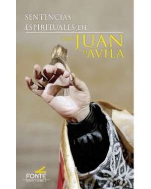 SENTENCIAS ESPIRITUALES DE SAN JUAN DE ÁVILA
