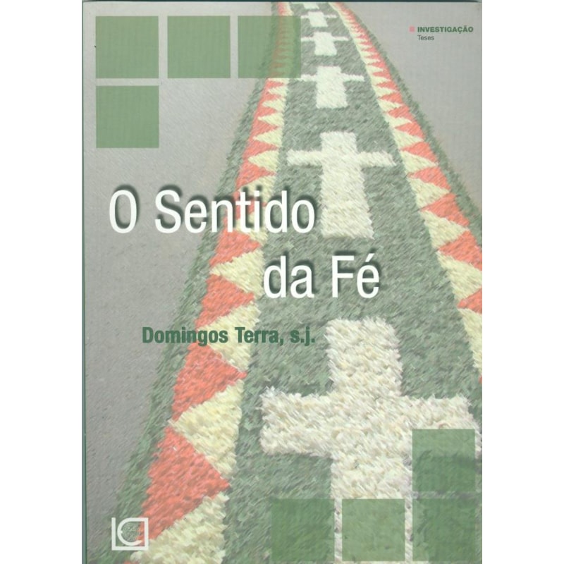 SENTIDO DA FÉ, O
