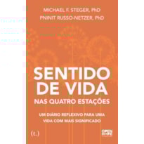 Sentido de vida nas quatro estações: um diário reflexivo para uma vida com mais significado