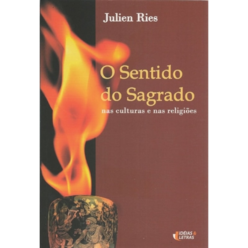 SENTIDO DO SAGRADO, O - NAS CULTURAS E NAS RELIGIOES