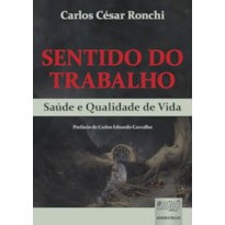 SENTIDO DO TRABALHO - SAÚDE E QUALIDADE DE VIDA