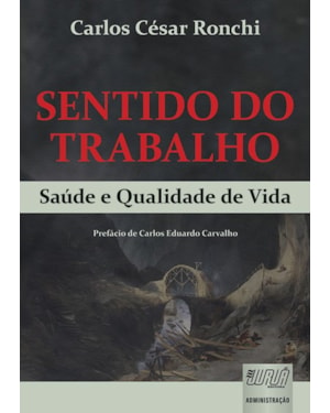 SENTIDO DO TRABALHO - SAÚDE E QUALIDADE DE VIDA