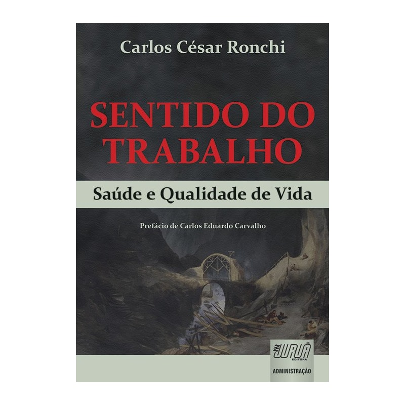 SENTIDO DO TRABALHO - SAÚDE E QUALIDADE DE VIDA