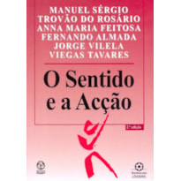 SENTIDO E A ACAO, O