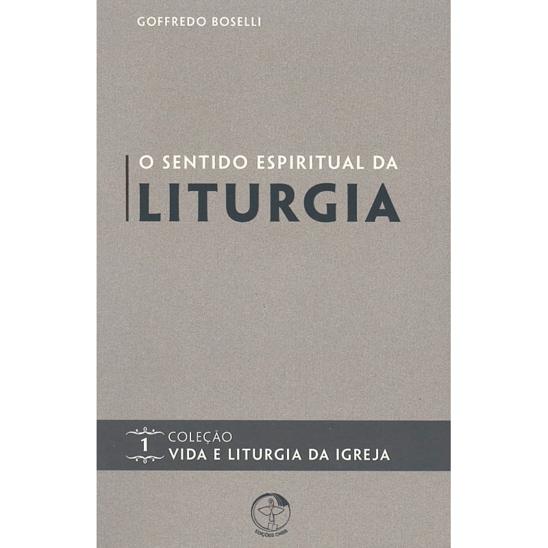 SENTIDO ESPIRITUAL DA LITURGIA - 1ª