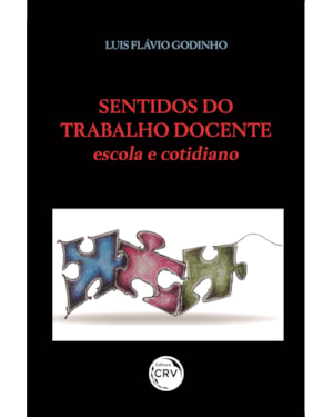 SENTIDOS DO TRABALHO DOCENTE:: ESCOLA E COTIDIANO