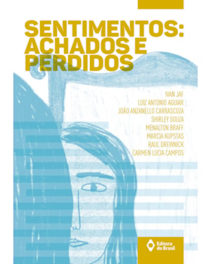 SENTIMENTOS: ACHADOS E PERDIDOS