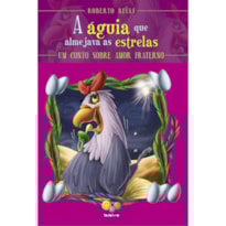 Sentimentos:Águia que almejava as estrelas,A