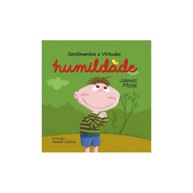 Sentimentos e virtudes - Humildade