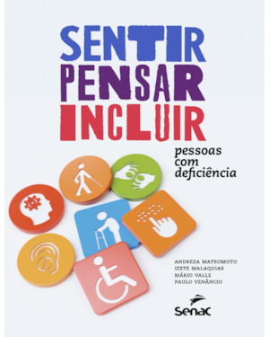 SENTIR, PENSAR, INCLUIR:: PESSOAS COM DEFICIÊNCIA