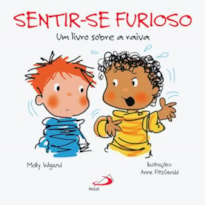 Sentir-se furioso: um livro sobre a raiva