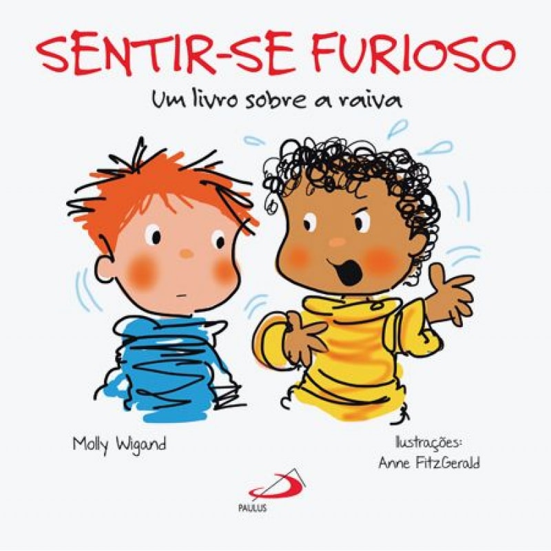 Sentir-se furioso: um livro sobre a raiva