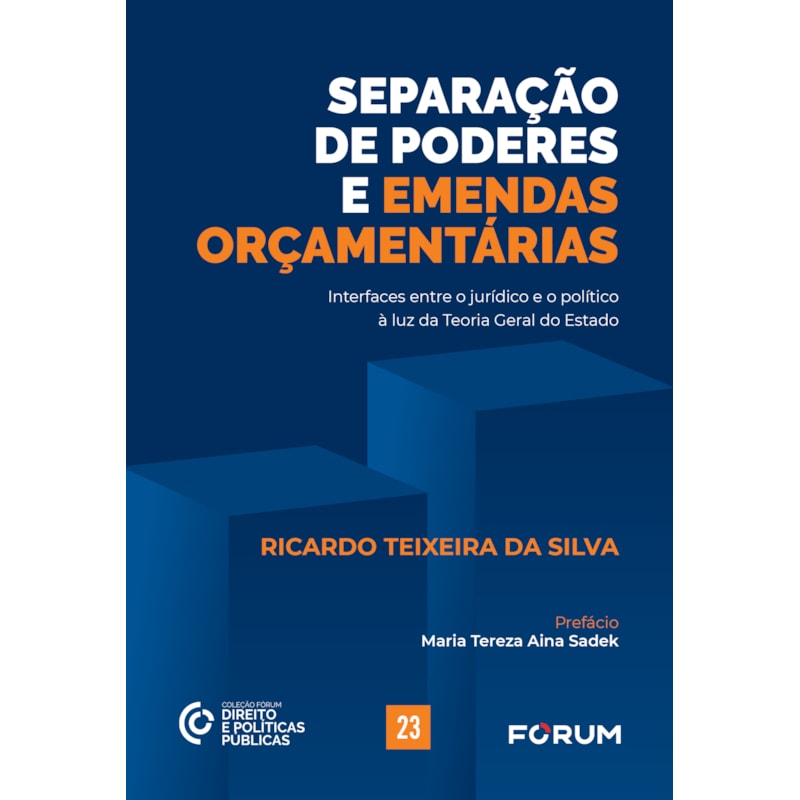 Separação de poderes e emendas orçamentárias: interfaces entre o jurídico e o político à luz da Teoria Geral do Estado