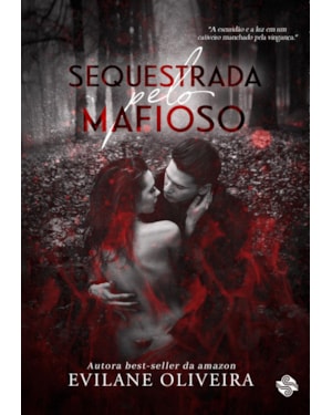 SEQUESTRADA PELO MAFIOSO