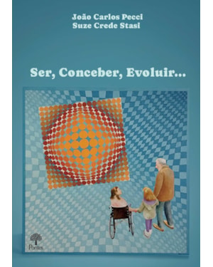 SER, CONCEBER, EVOLUIR ...