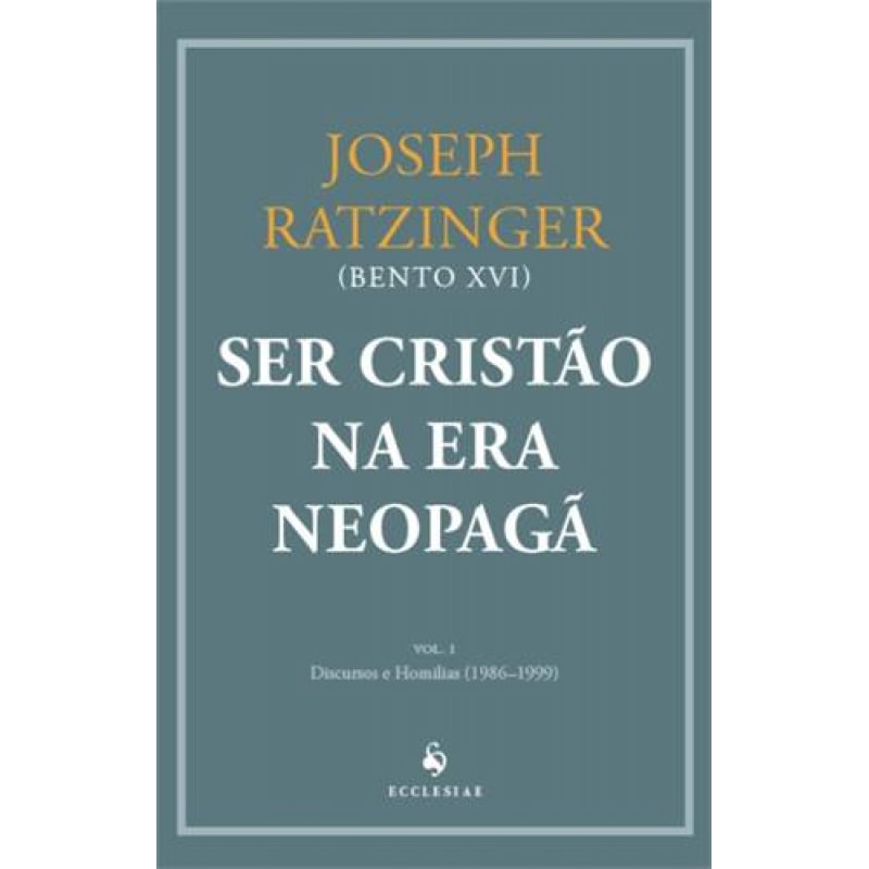 SER CRISTÃO NA ERA NEOPAGÃ I