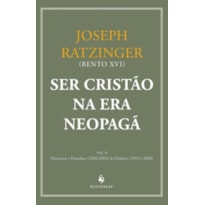 SER CRISTÃO NA ERA NEOPAGÃ II