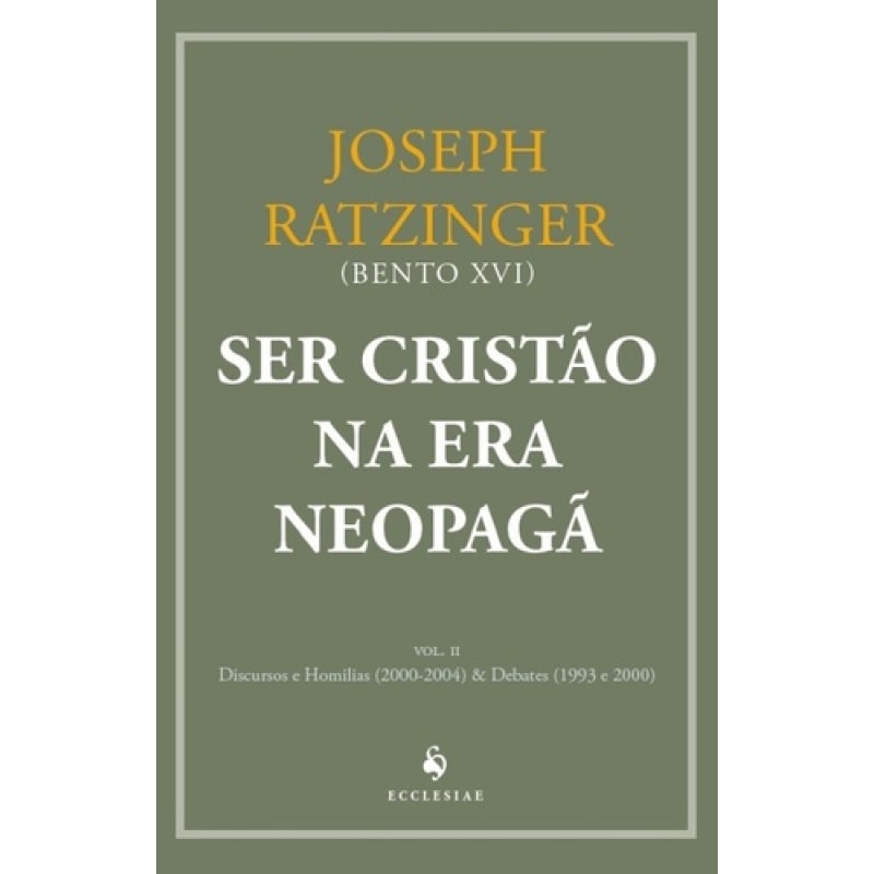 SER CRISTÃO NA ERA NEOPAGÃ II