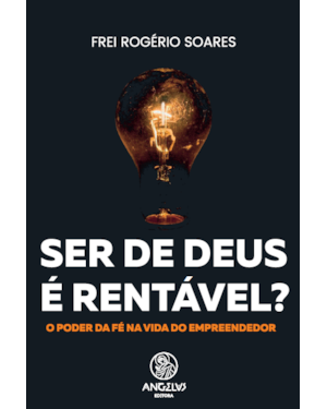 Ser de Deus é rentável?
