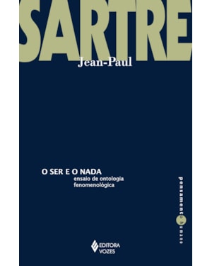 SER E O NADA: ENSAIO DE ONTOLOGIA FENOMENOLÓGICA