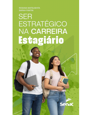 SER ESTRATÉGICO NA CARREIRA: ESTAGIÁRIO
