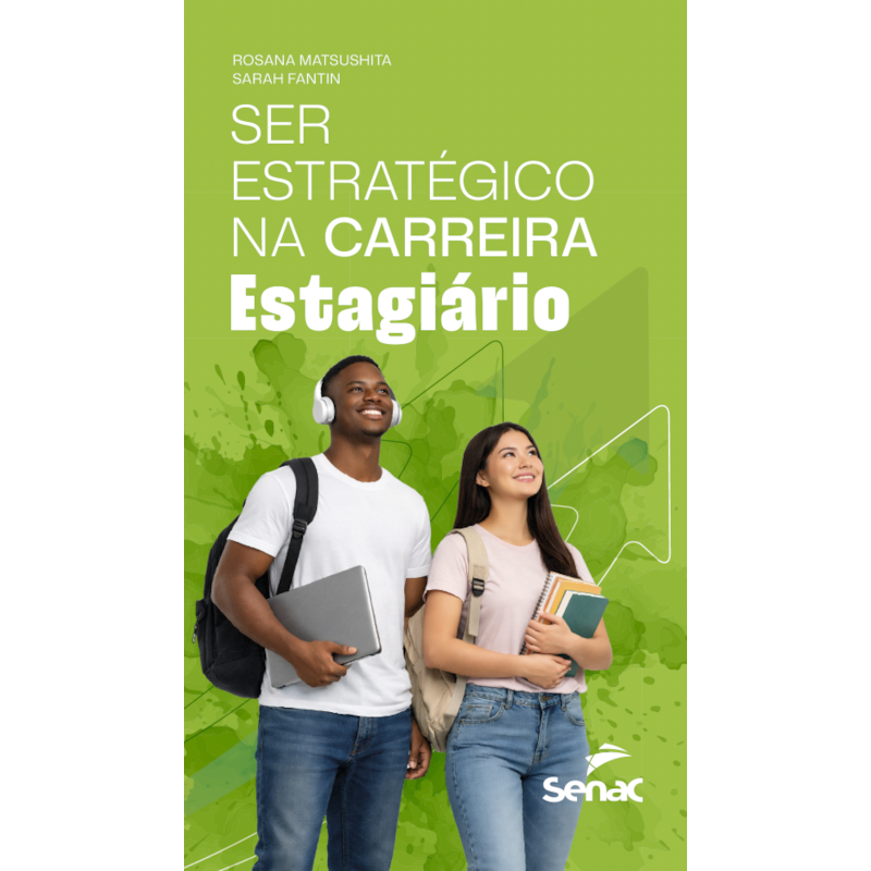 SER ESTRATÉGICO NA CARREIRA: ESTAGIÁRIO