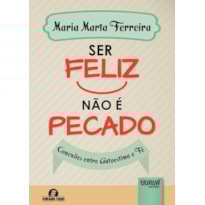 SER FELIZ NÃO É PECADO - CONEXÕES ENTRE AUTOESTIMA E FÉ - SEMEANDO LIVROS