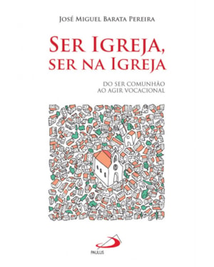 SER IGREJA, SER NA IGREJA