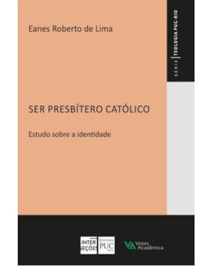 SER PRESBÍTERO CATÓLICO - ESTUDO SOBRE A IDENTIDADE