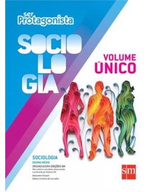 SER PROTAGONISTA - SOCIOLOGIA - VOLUME UNICO
