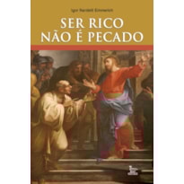 SER RICO NAO E PECADO - 1ª