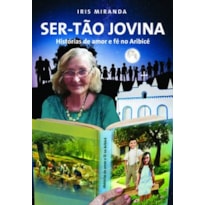 Ser-Tão Jovina: Histórias de amor e fé no Aribicé