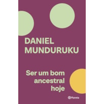 SER UM BOM ANCESTRAL HOJE