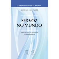 Ser Voz no Mundo: Rádio, Um Meio que se Reinventa e Continua Essencial