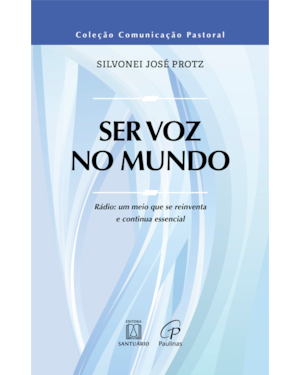 Ser Voz no Mundo: Rádio, Um Meio que se Reinventa e Continua Essencial